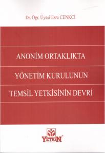 Anonim Ortaklıkta Yönetim Kurulunun Temsil Yetkisinin Devri