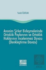 Anonim Şirket Birleşmelerinde Ortaklık Paylarının 
