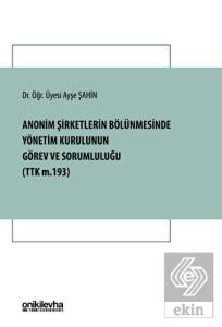Anonim Şirketlerin Bölünmesinde Yönetim Kurulunun 