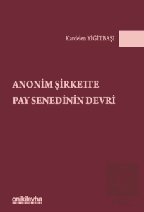 Anonim Şirkette Pay Senedinin Devri