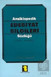 Ansiklopedik Edebiyat Bilgileri Sözlüğü (Örnekli - Açıklamalı)