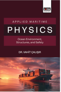 Applied Maritime Physics Ocean Environment, Structures, and Safety