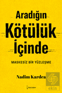 Aradığın Kötülük İçinde