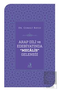 Arap Dili ve Edebiyatında Mecalis Geleneği