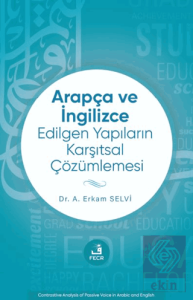 Arapça ve İngilizce Edilgen Yapıların Karşıtsal Çözümlemesi