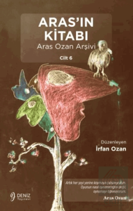 Aras'ın Kitabı Aras Ozan Arşivi - Cilt 6