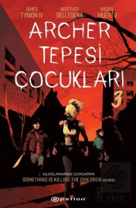 Archer Tepesi Çocukları 3