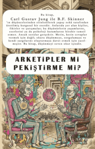 Arketipler Mi Pekiştirme Mi?