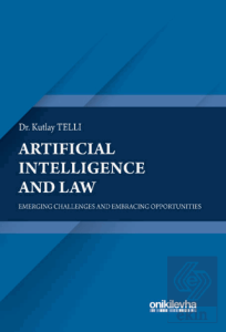Artificial Intelligence and Law: Emerging Challenges and Embracing Opportunities