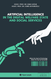 Artificial Intelligence In The Digital Welfare State and Social Services