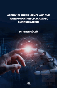 Artificial lntelligence And The Transformation Of Academic Communication