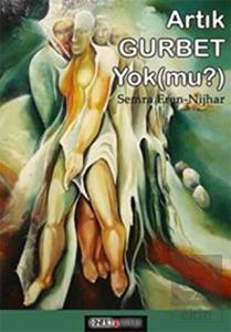 Artık Gurbet Yok (mu?)