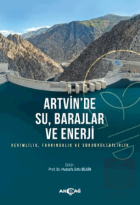 Artvinde Su, Barajlar ve Enerji