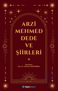Arzi Mehmed Dede ve Şiirleri