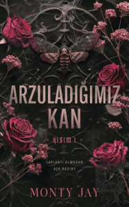 Arzuladığımız Kan Kısım 1