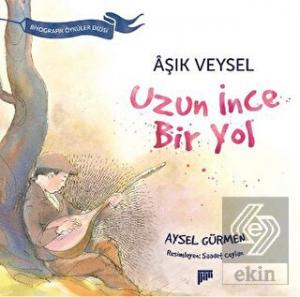 Aşık Veysel / Uzun İnce Bir yol