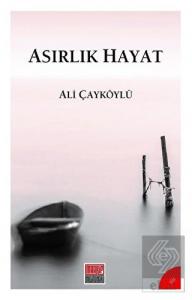 Asırlık Hayat