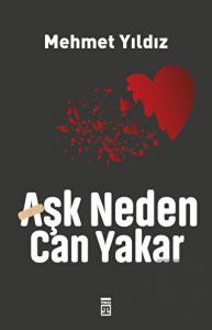 Aşk Neden Can Yakar