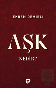 Aşk Nedir?