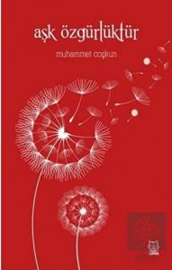 Aşk Özgürlüktür