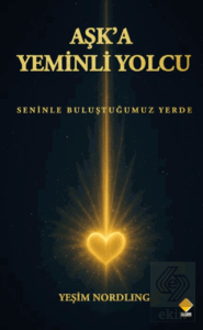 Aşk'a Yeminli Yolcu