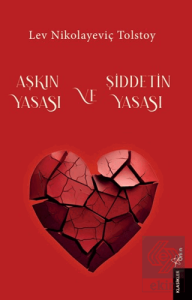 Aşkın Yasası ve Şiddetin Yasası