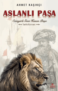Aslanlı Paşa - Cezayirli Gazi Hasan Paşa