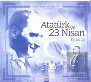 Atatürk ve 23 Nisan