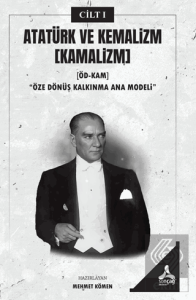 Atatürk ve Kemalizm Cilt 1