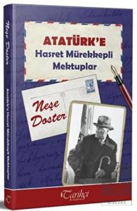 Atatürk'e Hasret Mürekkepli Mektuplar