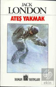 Ateş Yakmak
