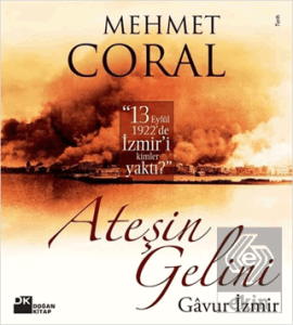 Ateşin Gelini Gavur İzmir