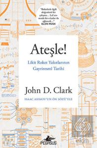 Ateşle! Likit Roket Yakıtlarının Gayriresmi Tarihi