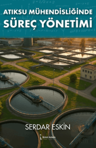 Atıksu Mühendisliğinde Süreç Yönetimi
