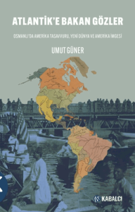 Atlantik'e Bakan Gözler