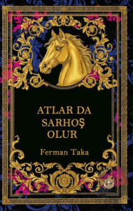 Atlar Da Sarhoş Olur