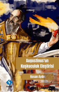 Augustinus'un Kuşkuculuk Eleştirisi