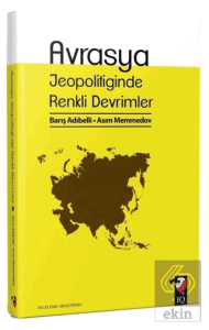 Avrasya Jeopolitiğinde Renkli Devrimler