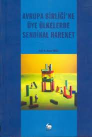 Avrupa Birliğine Üye Ülkelerde Sendikal Hareket