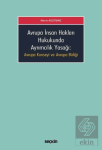 Avrupa İnsan Hakları Hukukunda Ayrımcılık Yasağı