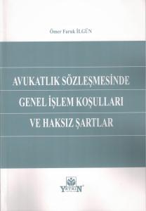 Avukatlık Sözleşmesinde Genel İşlem Koşulları ve Haksız Şartlar