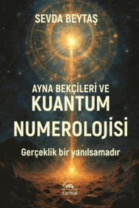 Ayna Bekçileri ve Kuantum Numerolojisi