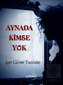 Aynada Kimse Yok