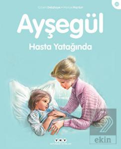 Ayşegül Hasta Yatağında