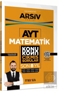 AYT Matematik Çıkmış Sorular Konu Konu Son 8 Yıl Tıpkı Basım Arşiv Serisi