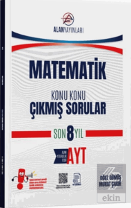 AYT Matematik Konu Konu Çıkmış Sorular Son 8 Yıl