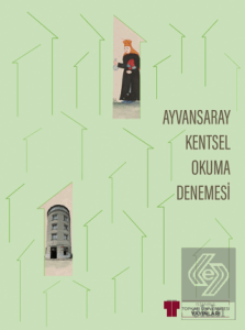 Ayvansaray Kentsel Okuma Denemesi