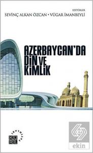 Azerbaycan'da Din ve Kimlik
