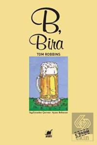 B, Bira