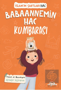 Babaannemin Hac Kumbarası, İslam'ın Şartları (Hac)